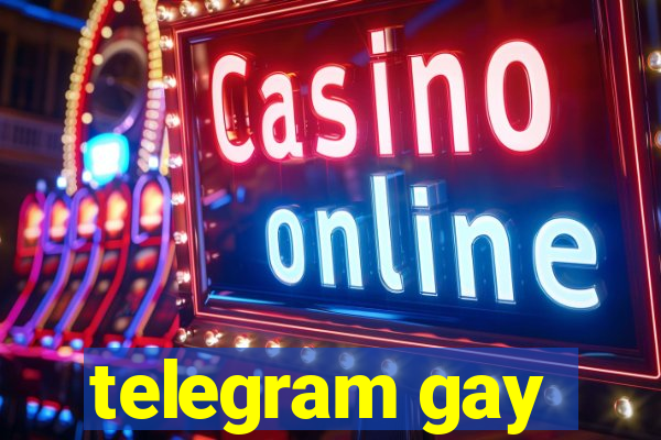 telegram gay